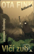 Kniha: Vlčí zub (Jaroslav Velinský). Primus, 2009 Kniha: Vlčí zub (Jaroslav Velinský). Primus, 2009