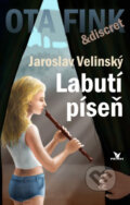 Kniha: Labutí píseň (Jaroslav Velinský). Primus, 2009 Kniha: Labutí píseň (Jaroslav Velinský). Primus, 2009