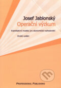 Kniha: Operační výzkum (Josef Jablonský). Professional Publishing, 2002 Kniha: Operační výzkum (Josef Jablonský). Professional Publishing, 2002