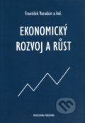 Ekonomický rozvoj a růst - František Varadzin a kol., Professional Publishing, 2004
