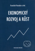 Kniha: Ekonomický rozvoj a růst (František Varadzin a kolektív). Professional Publishing, 2004 Kniha: Ekonomický rozvoj a růst (František Varadzin a kolektív). Professional Publishing, 2004