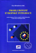 Kniha: Prohlubování evropské integrace (Eva Klvačová a kolektív). Professional Publishing, 2004 Kniha: Prohlubování evropské integrace (Eva Klvačová a kolektív). Professional Publishing, 2004