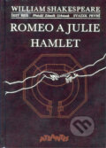 Kniha: Romeo a Julie, Hamlet (William Shakespeare). Atlantis, 1992 Kniha: Romeo a Julie, Hamlet (William Shakespeare). Atlantis, 1992