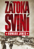 Kniha: Zátoka sviní (Howard Jones). BB/art, 2009 Kniha: Zátoka sviní (Howard Jones). BB/art, 2009
