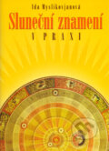 Kniha: Sluneční znamení v praxi (Ida Myslikovjanová). Computer Press, 2004 Kniha: Sluneční znamení v praxi (Ida Myslikovjanová). Computer Press, 2004