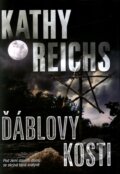 Kniha: Ďáblovy kosti (Kathy Reichs). BB/art, 2009 Kniha: Ďáblovy kosti (Kathy Reichs). BB/art, 2009
