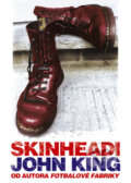 Kniha: Skinheadi (John King). BB/art, 2009 Kniha: Skinheadi (John King). BB/art, 2009