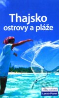 Kniha: Thajsko - Ostrovy a pláže (Svojtka&Co.). Svojtka&Co., 2009 Kniha: Thajsko - Ostrovy a pláže (Svojtka&Co.). Svojtka&Co., 2009