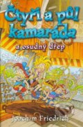 Kniha: Čtyři a půl kamaráda a osudný dřep (Joachim Friedrich). BB/art Kniha: Čtyři a půl kamaráda a osudný dřep (Joachim Friedrich). BB/art