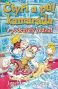 Kniha: Čtyři a půl kamaráda a podezřelý ředitel (Joachim Friedrich). BB/art, 2004 Kniha: Čtyři a půl kamaráda a podezřelý ředitel (Joachim Friedrich). BB/art, 2004