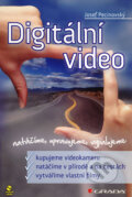 Kniha: Digitální video (Josef Pecinovský). Grada, 2009 Kniha: Digitální video (Josef Pecinovský). Grada, 2009