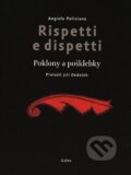 Kniha: Rispetti e dispetti (Angiolo Poliziano). Galén, 2009 Kniha: Rispetti e dispetti (Angiolo Poliziano). Galén, 2009