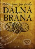 Kniha: Dálná brána (Jay Gordon a Robert Scott). Plejáda, 2009 Kniha: Dálná brána (Jay Gordon a Robert Scott). Plejáda, 2009