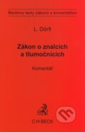 Kniha: Zákon o znalcích a tlumočnících (Luboš Dörfl). C. H. Beck, 2009 Kniha: Zákon o znalcích a tlumočnících (Luboš Dörfl). C. H. Beck, 2009