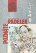 Kniha: Poznáte padělek bankovky? (Jiří Pekárek). PRAGOEDUCA - PhDr. Zdeňka Kubrová, 2000 Kniha: Poznáte padělek bankovky? (Jiří Pekárek). PRAGOEDUCA - PhDr. Zdeňka Kubrová, 2000