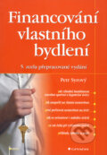Kniha: Financování vlastního bydlení (Petr Syrový). Grada, 2009 Kniha: Financování vlastního bydlení (Petr Syrový). Grada, 2009