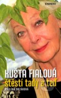 Kniha: Květa Fialová (Pavlína Brzáková). Eminent, 2009 Kniha: Květa Fialová (Pavlína Brzáková). Eminent, 2009