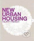 New Urban Housing - Hilary French, Laurence King Publishing, 2009