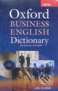 Kniha: Oxford Business English Dictionary for Learners of English with CD-ROM (Oxford University Press). Oxford University Press, 2005 Kniha: Oxford Business English Dictionary for Learners of English with CD-ROM (Oxford University Press). Oxford University Press, 2005