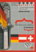 Kniha: Mit links zum Abitur in Deutsch (Autorský kolektiv). Príroda, 2009 Kniha: Mit links zum Abitur in Deutsch (Autorský kolektiv). Príroda, 2009