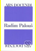 Kniha: Ars Docendi (Radim Palouš). Karolinum, 2004 Kniha: Ars Docendi (Radim Palouš). Karolinum, 2004