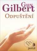 Kniha: Odpuštění (Guy Gilbert). Portál, 2020 Kniha: Odpuštění (Guy Gilbert). Portál, 2020