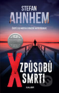 Kniha: X způsobů smrti (Stefan Ahnhem). Kalibr, 2020 Kniha: X způsobů smrti (Stefan Ahnhem). Kalibr, 2020