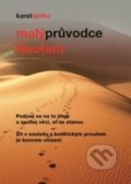 Kniha: Malý průvodce životem (Karel Spilko). Trans World Tour, 2020 Kniha: Malý průvodce životem (Karel Spilko). Trans World Tour, 2020