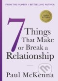 Kniha: 7 Things That Make or Break a Relationship (Paul McKenna). Bantam Press, 2020 Kniha: 7 Things That Make or Break a Relationship (Paul McKenna). Bantam Press, 2020