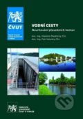 Kniha: Vodní cesty (Petr Valenta a Vladimír Medřický). CVUT Praha, 2018 Kniha: Vodní cesty (Petr Valenta a Vladimír Medřický). CVUT Praha, 2018