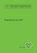 Kniha: Programování pro .NET (Miroslav Virius). CVUT Praha, 2011 Kniha: Programování pro .NET (Miroslav Virius). CVUT Praha, 2011