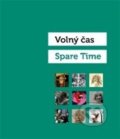 Kniha: Volný čas/Spare Time (Svetlana Michajlová). Národní galerie v Praze, 2014 Kniha: Volný čas/Spare Time (Svetlana Michajlová). Národní galerie v Praze, 2014