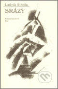 Kniha: Srázy (Ludvík Středa). Nakladatelství Bor, 2007 Kniha: Srázy (Ludvík Středa). Nakladatelství Bor, 2007