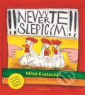 Kniha: Nevěřte slepicím (Miloš Kratochvíl). Mladá fronta, 2021 Kniha: Nevěřte slepicím (Miloš Kratochvíl). Mladá fronta, 2021