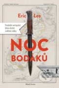 Kniha: Noc bodáků (Eric Lee). Mladá fronta, 2021 Kniha: Noc bodáků (Eric Lee). Mladá fronta, 2021