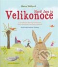 Kniha: Hurá! Jsou tu Velikonoce (Daniela Fischerová, Hana Skálová, Michaela Fišarová a Petr Stančík). Mladá fronta, 2020 Kniha: Hurá! Jsou tu Velikonoce (Daniela Fischerová, Hana Skálová, Michaela Fišarová a Petr Stančík). Mladá fronta, 2020