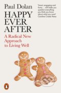Kniha: Happy Ever After (Paul Dolan). Penguin Books, 2020 Kniha: Happy Ever After (Paul Dolan). Penguin Books, 2020