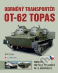 Kniha: Obrněný transportér OT-62 TOPAS (Jiří Frýba). Grada, 2020 Kniha: Obrněný transportér OT-62 TOPAS (Jiří Frýba). Grada, 2020