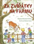 Kniha: Za zvířátky na farmu (Marcela Kotová a Michal Sušina). Bambook, 2020 Kniha: Za zvířátky na farmu (Marcela Kotová a Michal Sušina). Bambook, 2020