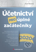 Kniha: Účetnictví pro úplné začátečníky 2020 (Pavel Novotný). Grada, 2020 Kniha: Účetnictví pro úplné začátečníky 2020 (Pavel Novotný). Grada, 2020