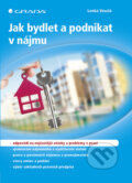 Kniha: Jak bydlet a podnikat v nájmu (Lenka Veselá). Grada, 2020 Kniha: Jak bydlet a podnikat v nájmu (Lenka Veselá). Grada, 2020