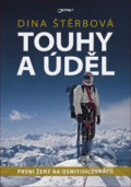 Kniha: Touhy a úděl (Dina Štěrbová), 2020 Kniha: Touhy a úděl (Dina Štěrbová), 2020
