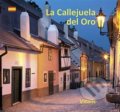 Kniha: La Callejuela del Oro (Harald Salfellner). Vitalis, 2020 Kniha: La Callejuela del Oro (Harald Salfellner). Vitalis, 2020