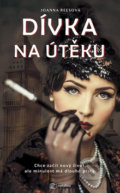 Kniha: Dívka na útěku (Joanna Rees). Metafora, 2020 Kniha: Dívka na útěku (Joanna Rees). Metafora, 2020