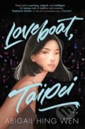 Kniha: Loveboat, Taipei (Abigail Hing Wen), 2020 Kniha: Loveboat, Taipei (Abigail Hing Wen), 2020