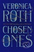 Chosen Ones - Veronica Roth, Hodder and Stoughton, 2020