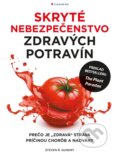 Kniha: Skryté nebezpečenstvo zdravých potravín (Steven R. Gundry). Grada, 2020 Kniha: Skryté nebezpečenstvo zdravých potravín (Steven R. Gundry). Grada, 2020