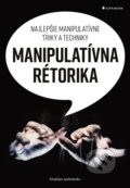 Kniha: Manipulatívna rétorika (Wladislaw Jachtchenko), 2020 Kniha: Manipulatívna rétorika (Wladislaw Jachtchenko), 2020