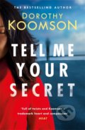 Kniha: Tell Me Your Secret (Dorothy Koomson). Headline Book, 2020 Kniha: Tell Me Your Secret (Dorothy Koomson). Headline Book, 2020