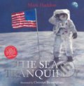 Kniha: The Sea of Tranquility (Mark Haddon). HarperCollins, 2008 Kniha: The Sea of Tranquility (Mark Haddon). HarperCollins, 2008